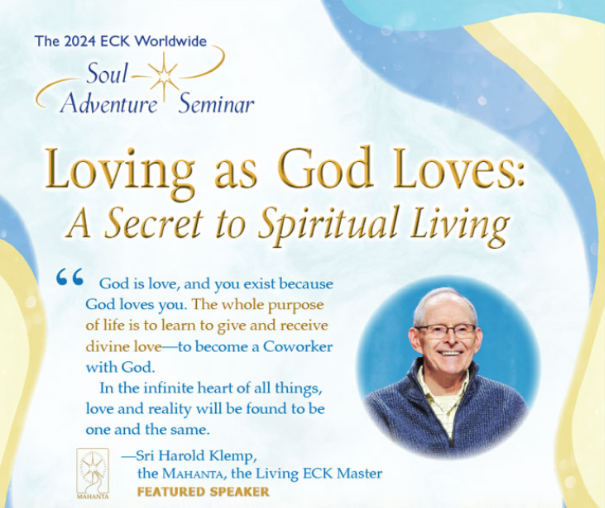 Sri Harold Klemp's  2024 ECK Worldwide Soul Adventure Seminar Talk